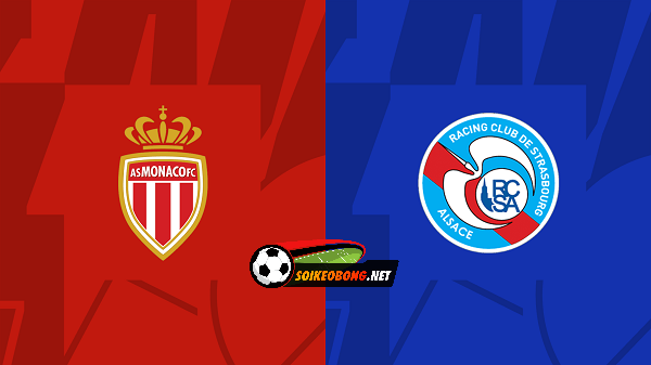 Soi kèo trực tuyến 7M trận Monaco vs Strasbourg –  22h05 02/04/2023: Nhanh chóng bứt lên.