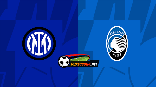 Soi kèo trực tuyến 7M trận Inter Milan vs Atalanta –  02h45 29/02/2024: Bản lĩnh thống trị.