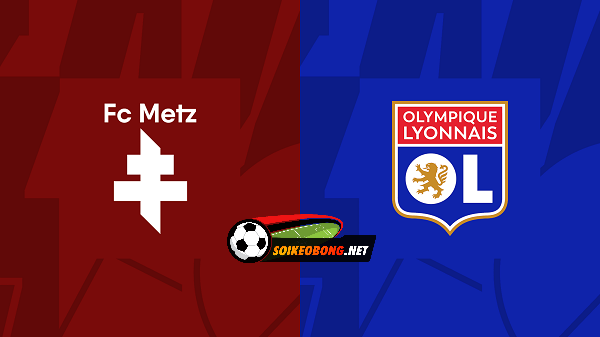 Soi kèo trực tuyến 7M trận Metz vs Lyon –  03h00 24/02/2024: Lợi thế áp đảo.