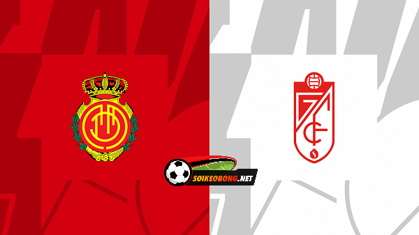Soi kèo trực tuyến 7M trận Mallorca vs Granada CF –  20h00 16/03/2024: Điểm nhấn sân nhà.