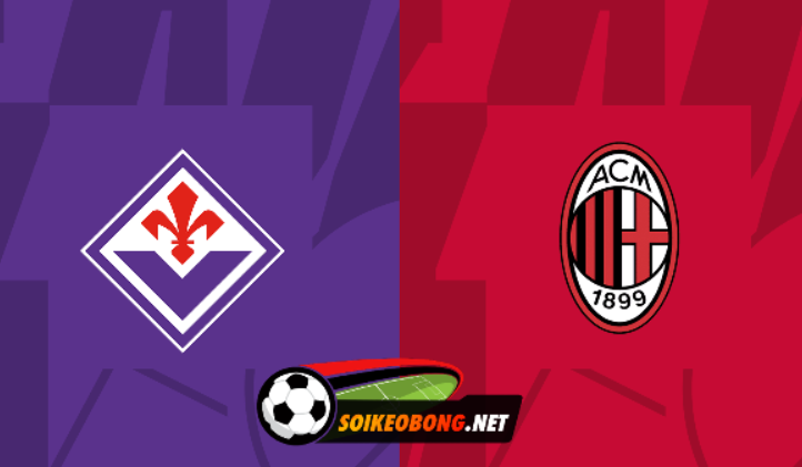 Soi kèo trực tuyến 7M trận Fiorentina vs AC Milan –  02h45 ngày 31/03/2024: Tiếp đà thăng hoa