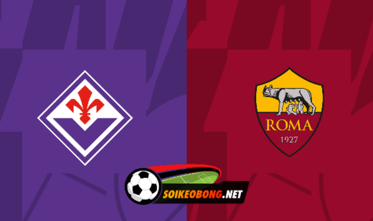 Soi kèo trực tuyến 7M trận Fiorentina vs AS Roma –  02h45 ngày 11/03/2024: Tiếp đà hưng phấn