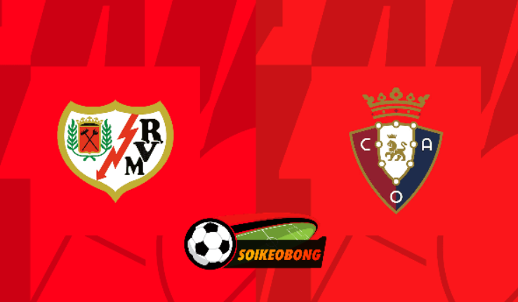 Soi kèo trực tuyến 7M trận Rayo Vallecano vs Osasuna –  21h15 ngày 20/04/2024: Khác biệt ít ỏi