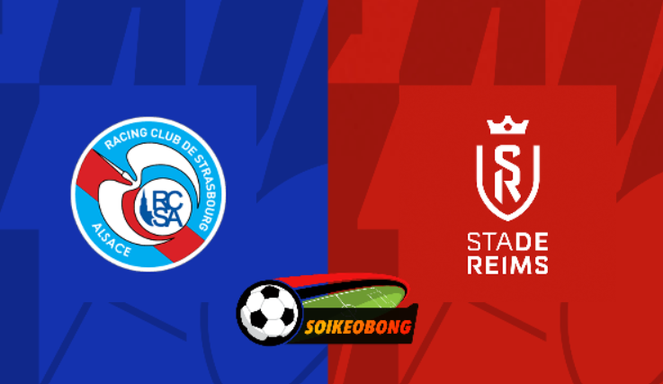 Soi kèo trực tuyến 7M trận Strasbourg vs Reims –  22h00 ngày 13/04/2024: Điểm tựa vững chắc