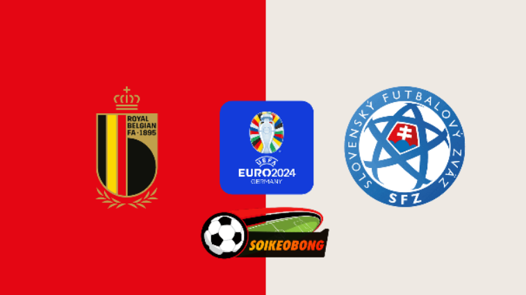 Soi kèo trực tuyến 7M trận Bỉ vs Slovakia –  02h00 ngày 17/06/2024: Sức mạnh Quỷ Đỏ