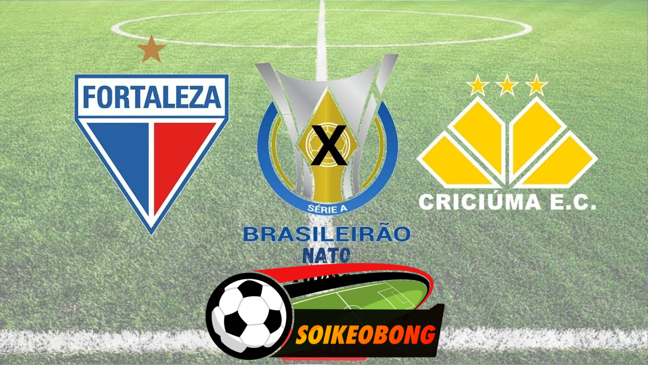 Soi kèo trực tuyến 7M trận Fortaleza vs Criciuma-  01h00 11/08/2024: Tiếp đà thăng hoa