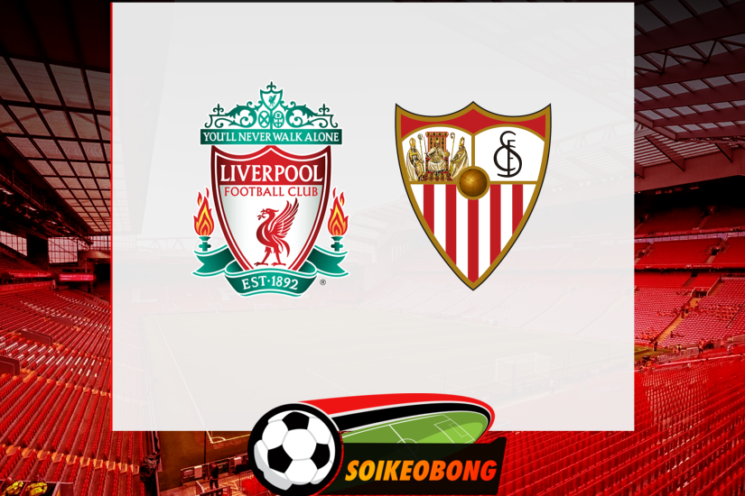 Soi kèo trực tuyến 7M trận Liverpool vs Sevilla –  18h30 11/08/2024: Viết lại lịch sử