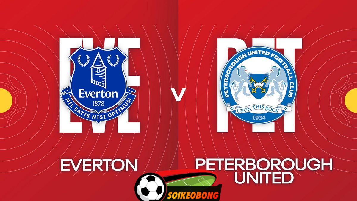 Soi kèo trực tuyến 7M trận Everton vs Peterborough Utd –  02h45 10/01/2025: Thắng lợi nhẹ nhàng