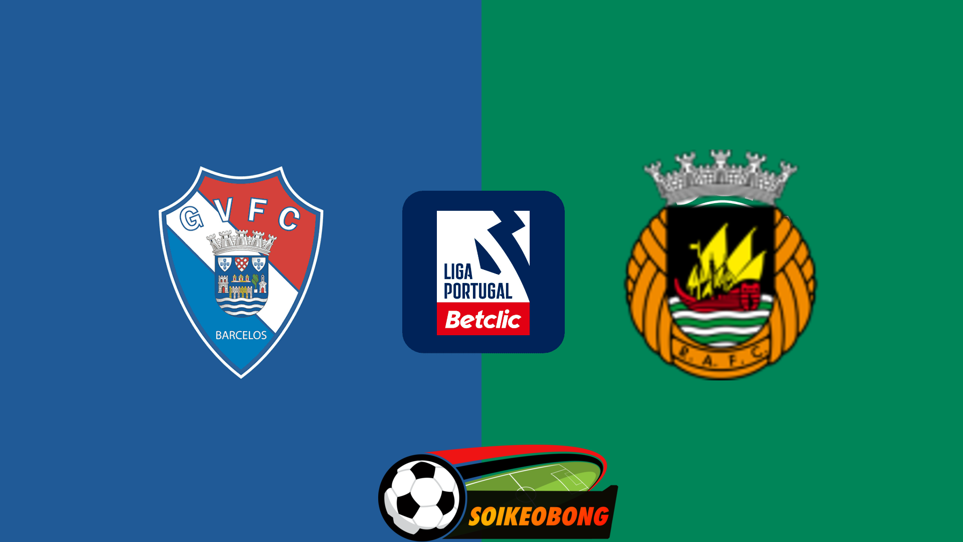 Soi kèo trực tuyến 7M trận Gil Vicente vs Rio Ave –  03h15 07/01/2025: Phần thưởng xứng đáng