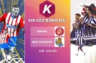 Dự đoán trận đấu giữa Girona và Real Sociedad – La Liga, 15/05/2026