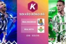 Dự đoán kèo Real Sociedad vs Real Betis – La Liga, 10/05/2026